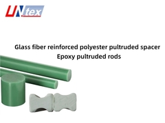 Glass fiber reinforced polyester pultruded spacer and Epoxy pultruded rods